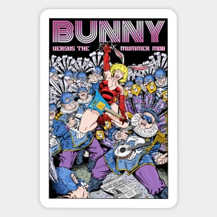 Bunny vs the Mummer Mob Sticker